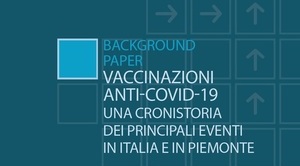 Vaccinazioni anti Covid-19: una cronistoria dei principali eventi in Italia e in Piemonte, in RESET Giugno 2021